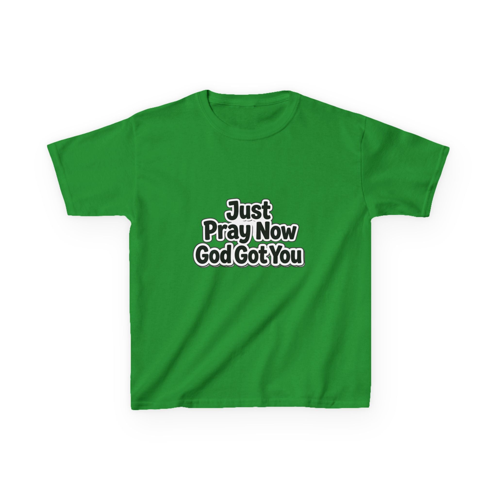 Kids Tee — "Just Pray Now God Got You" Inspirational Christian Shirt