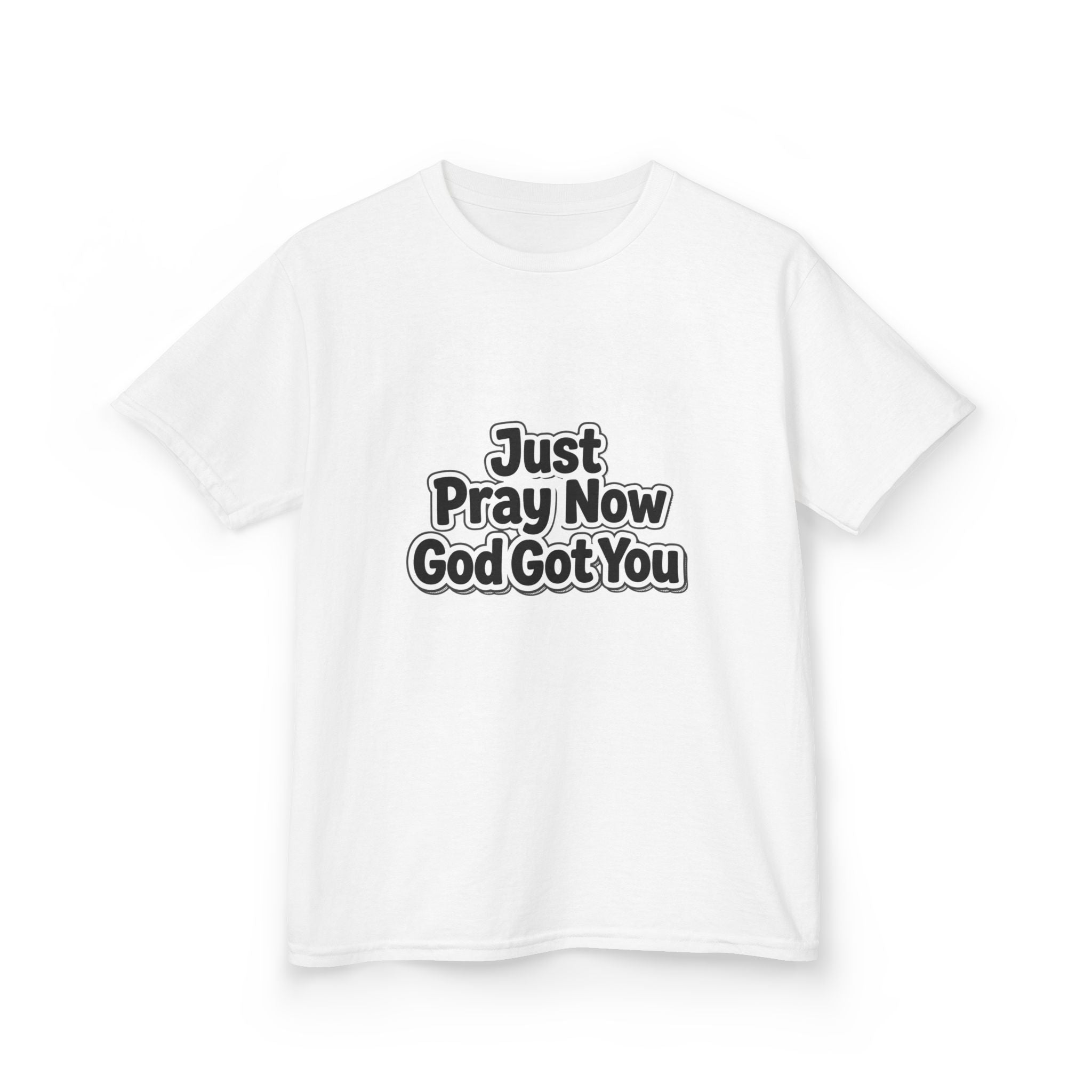 Kids Tee — "Just Pray Now God Got You" Inspirational Christian Shirt