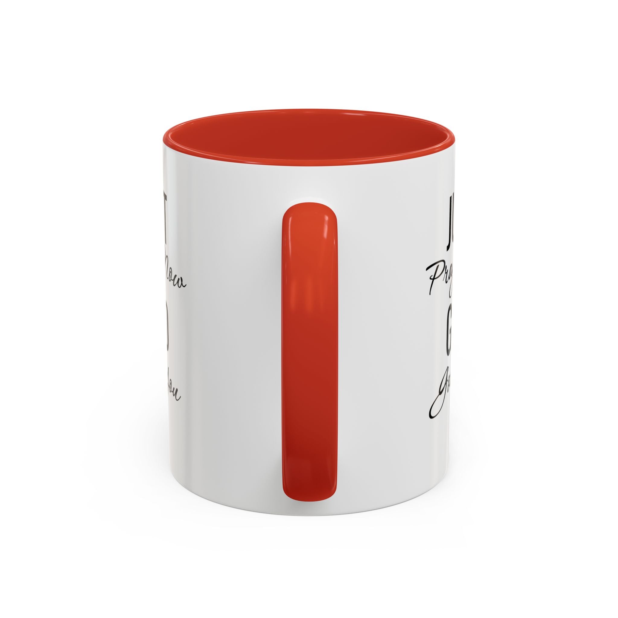 “Just Pray Now God Got You” Inspirational coffee Mug