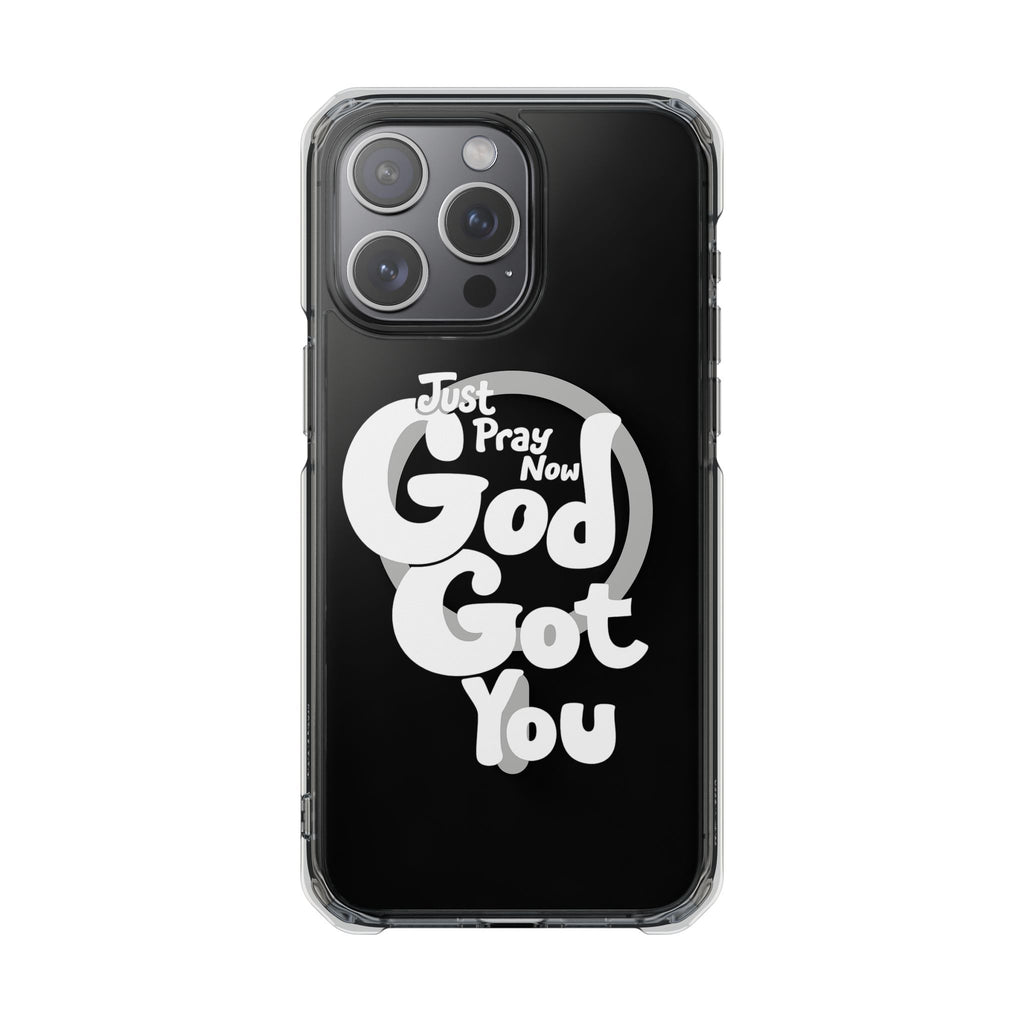 “Just Pray Now, God Got You” Clear Magnetic Impact Case
