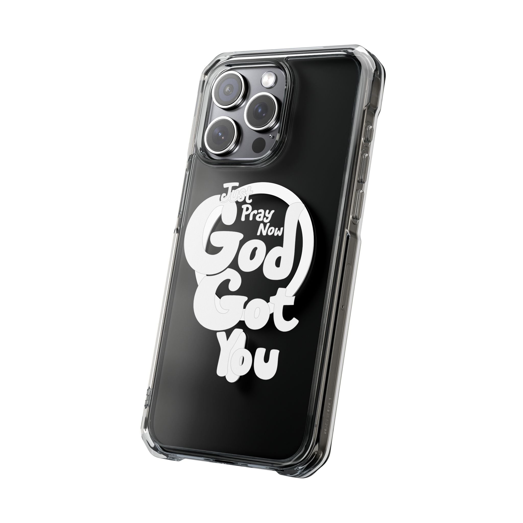 “Just Pray Now, God Got You” Clear Magnetic Impact Case
