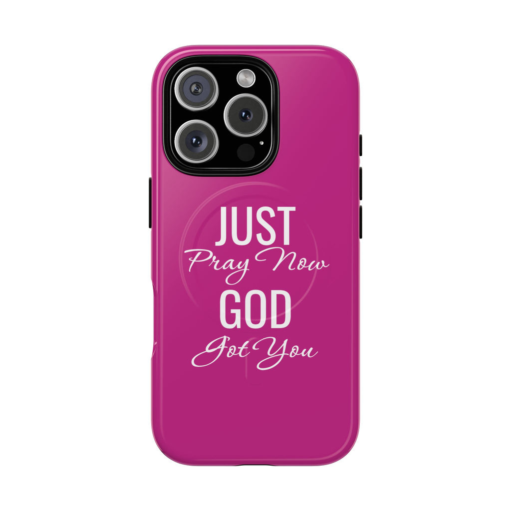 "Just Pray Now God Got You" Tough Magnetic Protective Case