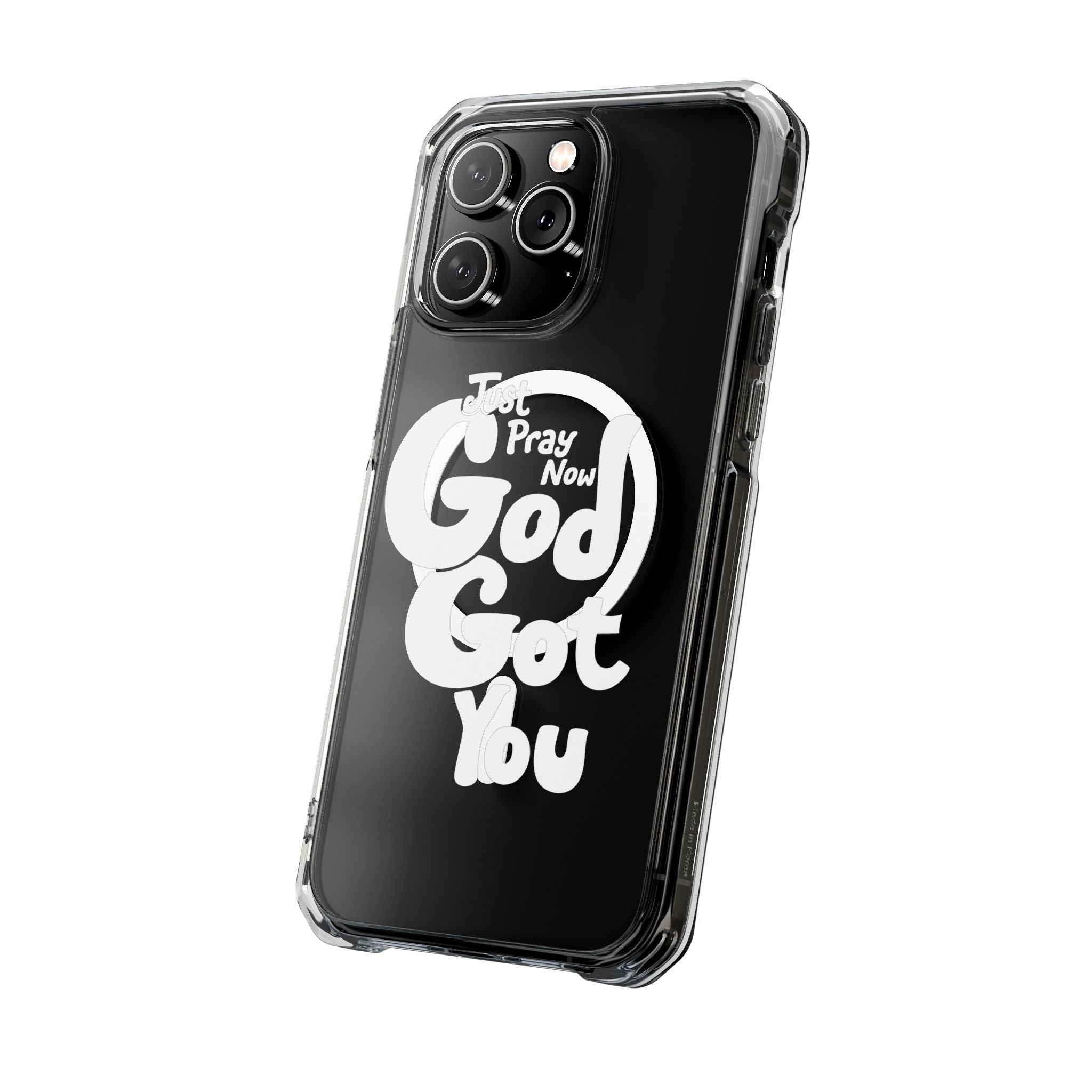 “Just Pray Now, God Got You” Clear Magnetic Impact Case