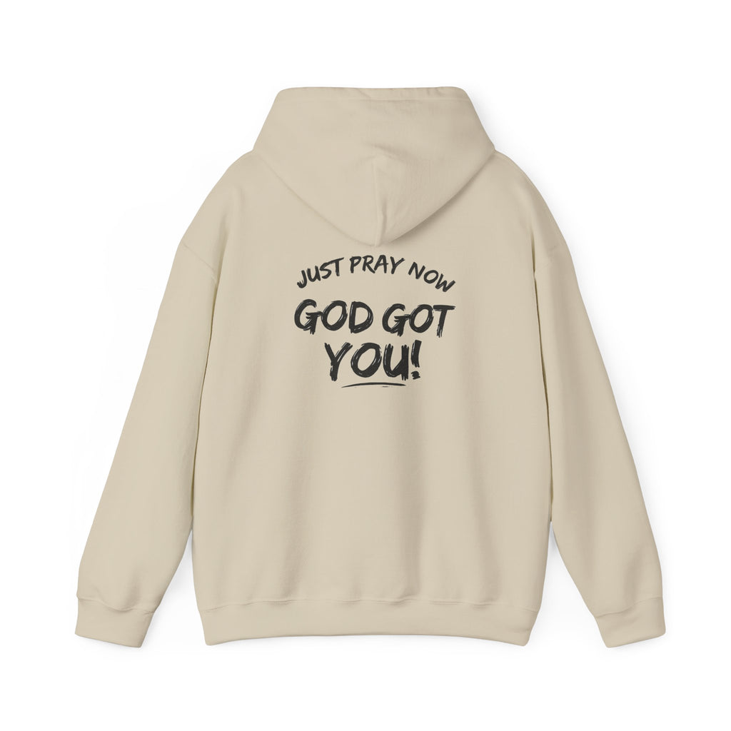 “Just Pray Now God Got You” Inspirational Hoodie ( 3 Colors )