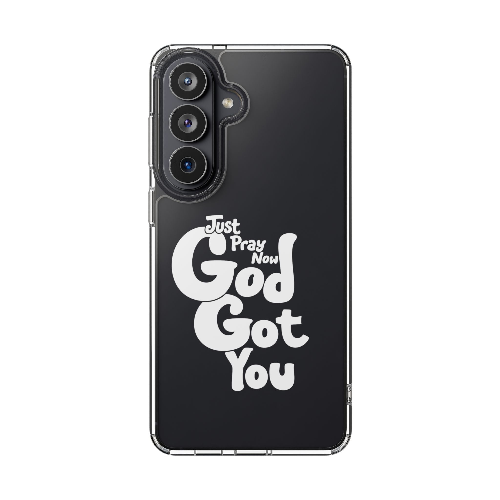 Clear Impact Phone Case “Just Pray Now God Got You" Protective Cover