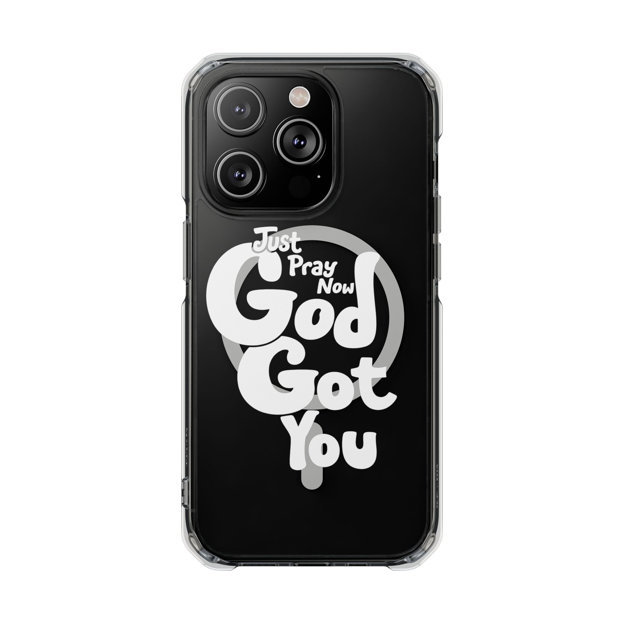 “Just Pray Now, God Got You” Clear Magnetic Impact Case