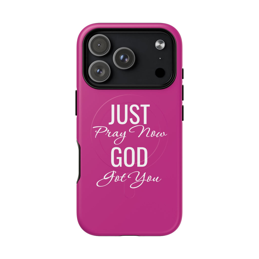 "Just Pray Now God Got You" Tough Magnetic Protective Case