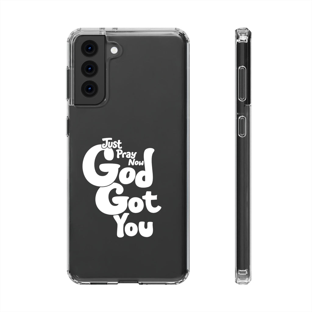 Clear Impact Phone Case “Just Pray Now God Got You" Protective Cover