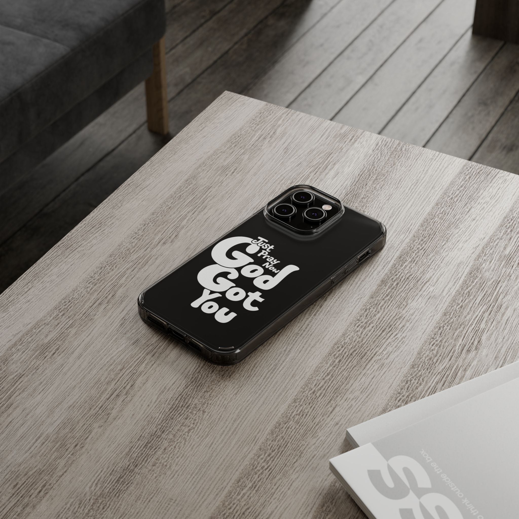 Clear Impact Phone Case “Just Pray Now God Got You" Protective Cover
