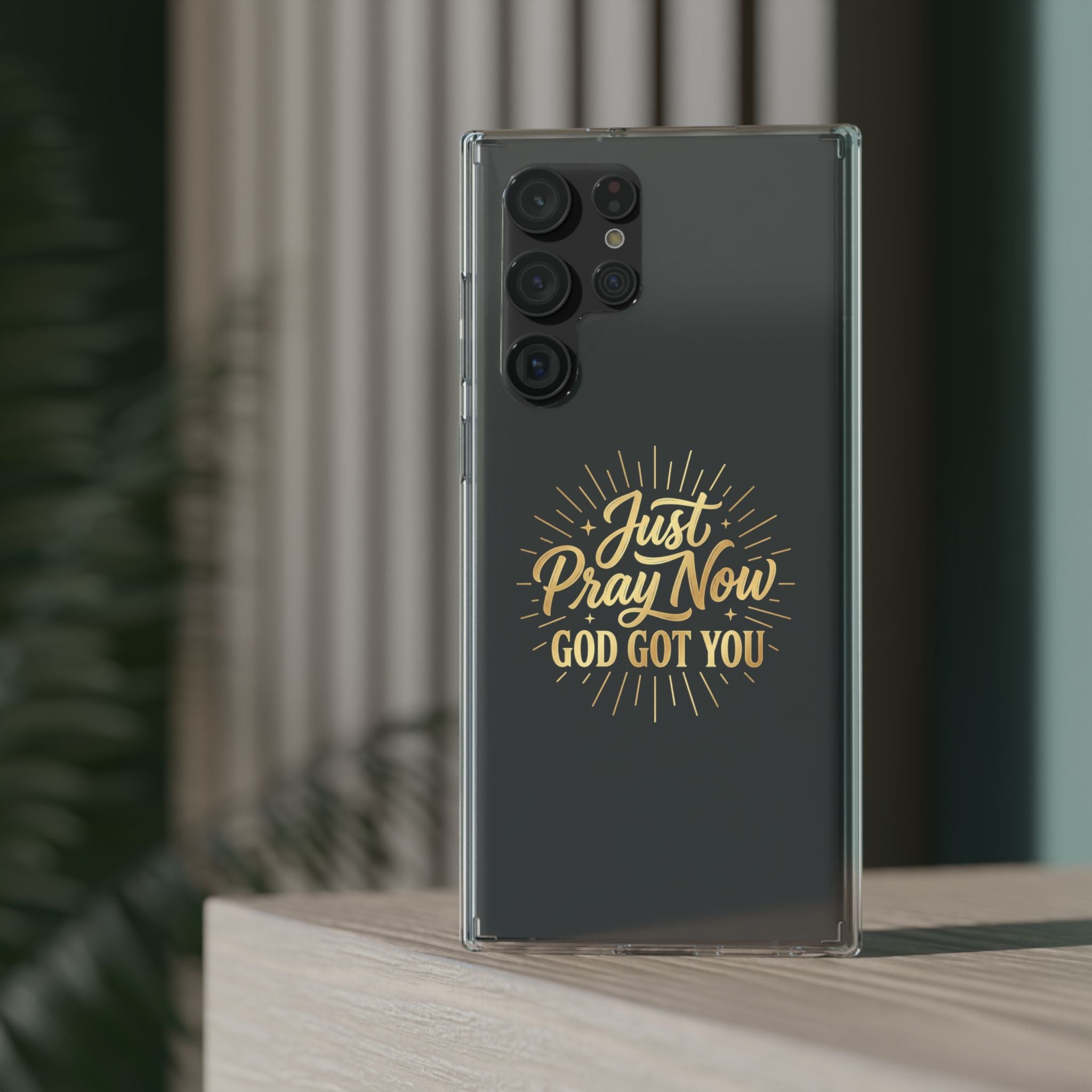 Phone Case “Just Pray Now God’s Got You" Clear Impact Resistant Case