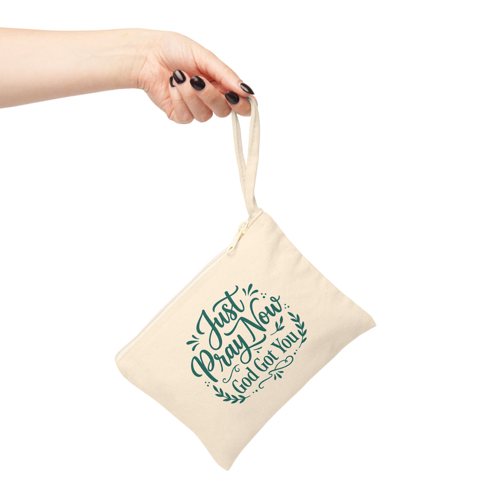 Canvas Zipper Pouch “Just Pray Now God Got You” Inspirational Accessory Pouch