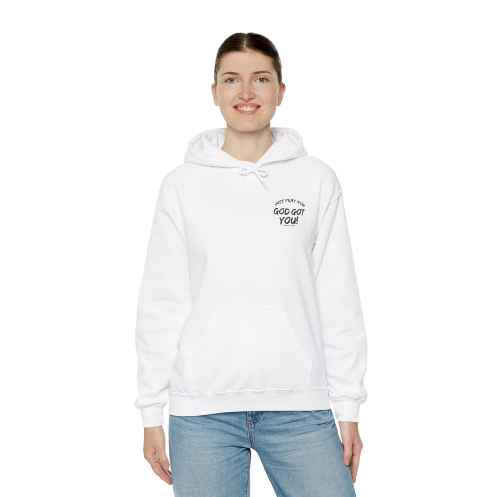 “Just Pray Now God Got You” Inspirational Hoodie ( 3 Colors )