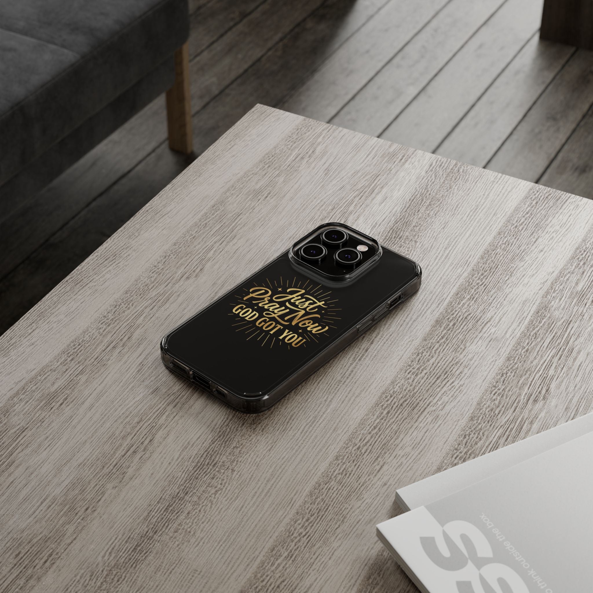 Phone Case “Just Pray Now God’s Got You" Clear Impact Resistant Case