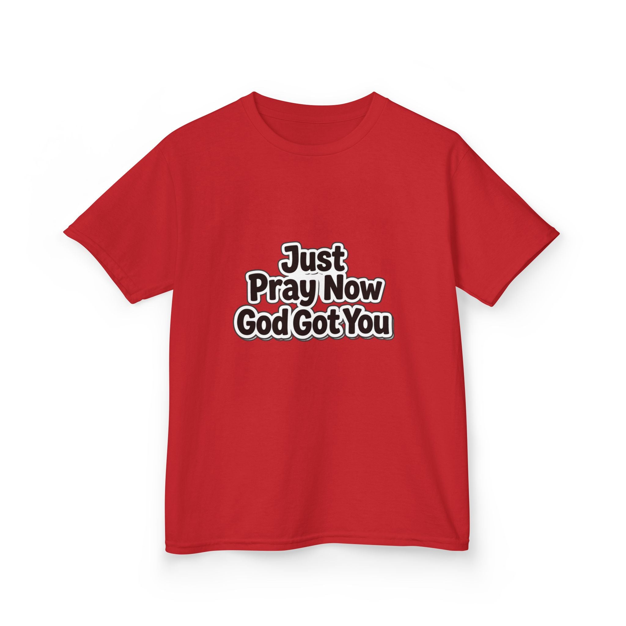 Kids Tee — "Just Pray Now God Got You" Inspirational Christian Shirt