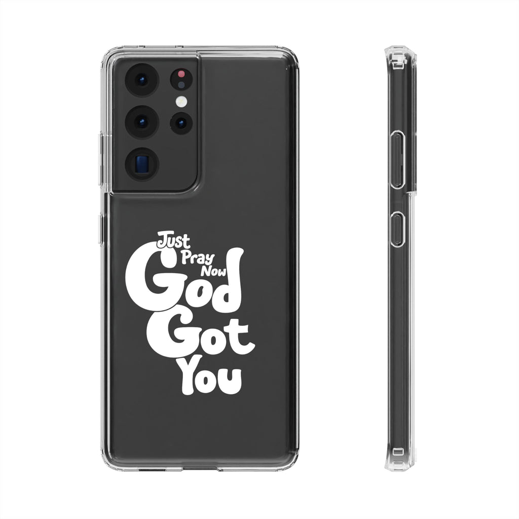 Clear Impact Phone Case “Just Pray Now God Got You" Protective Cover