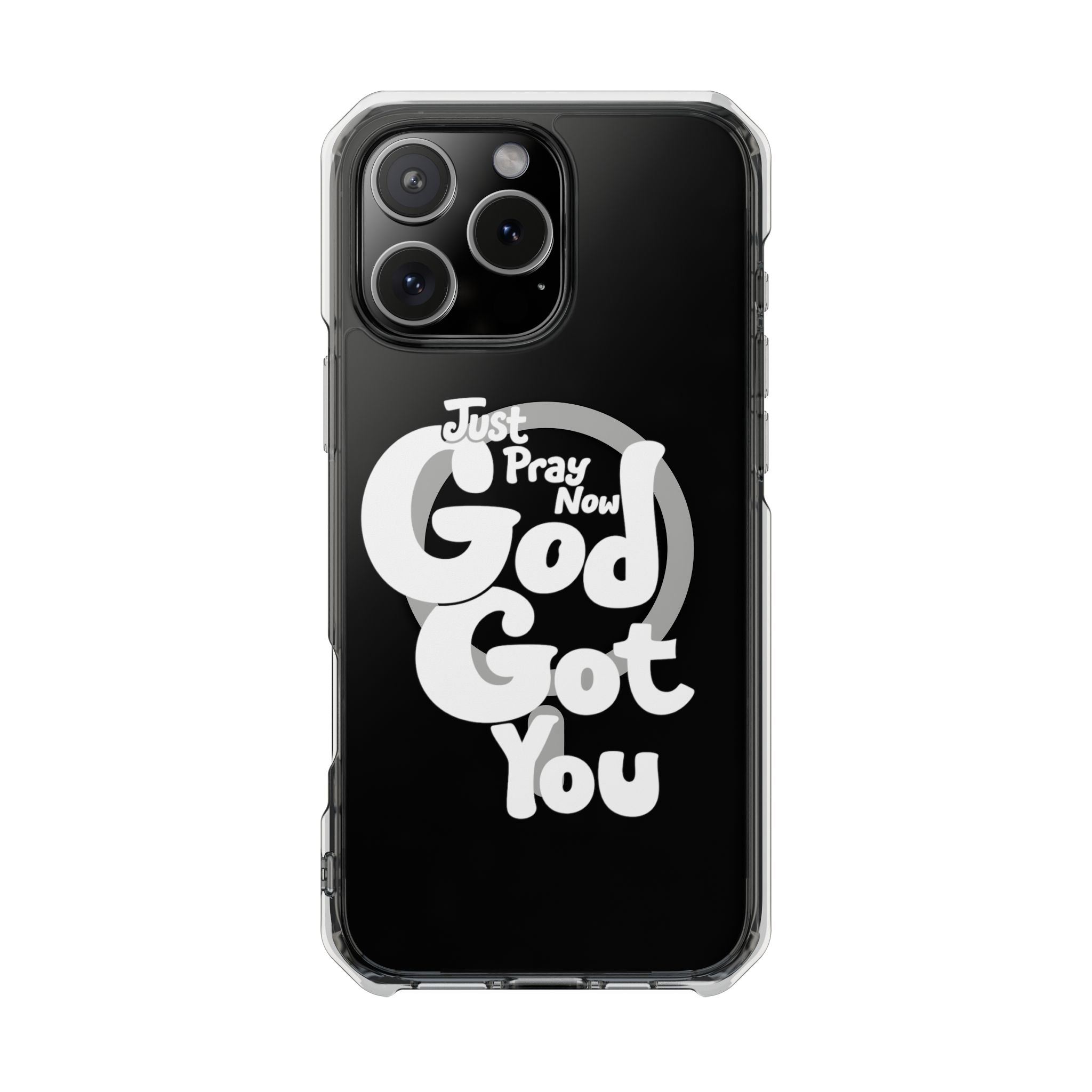 “Just Pray Now, God Got You” Clear Magnetic Impact Case