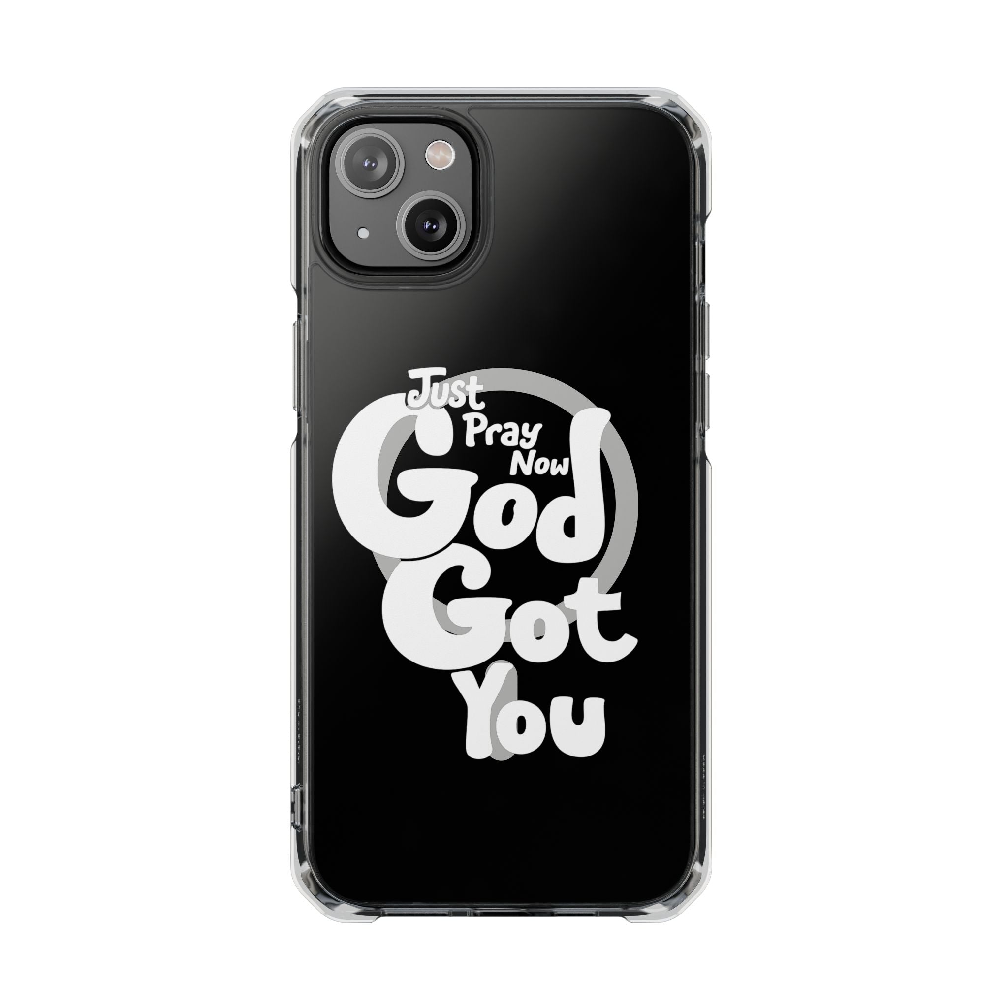 “Just Pray Now, God Got You” Clear Magnetic Impact Case