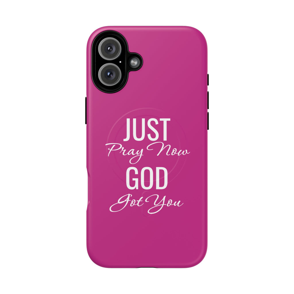"Just Pray Now God Got You" Tough Magnetic Protective Case