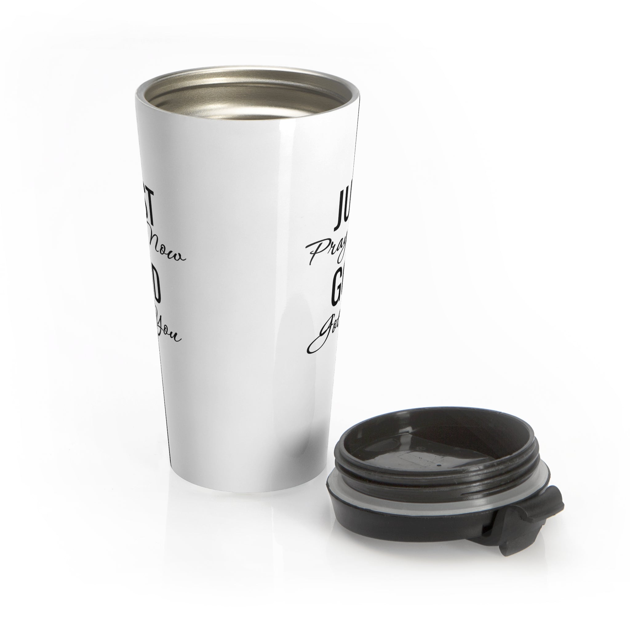 Stainless Steel Travel Mug  “Just Pray Now God Got You” Inspirational Faith Tumbler
