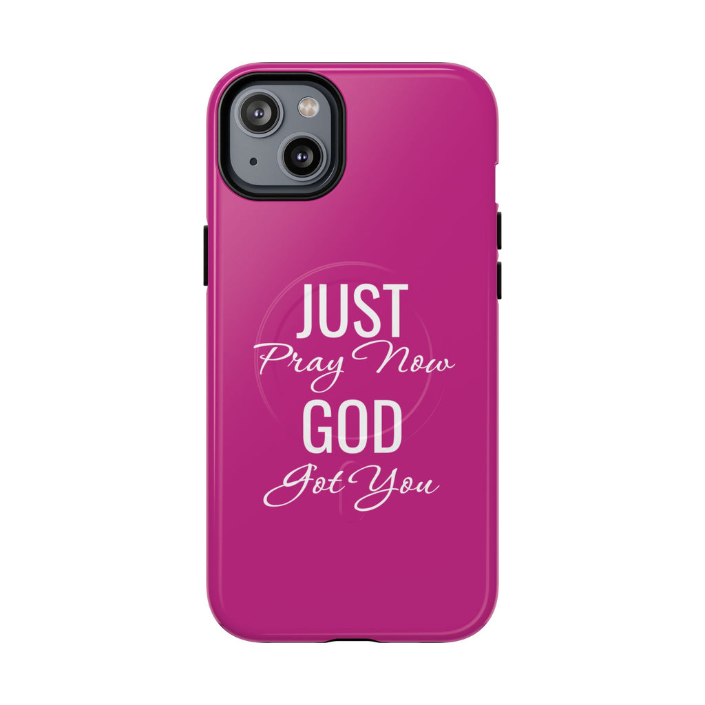 "Just Pray Now God Got You" Tough Magnetic Protective Case