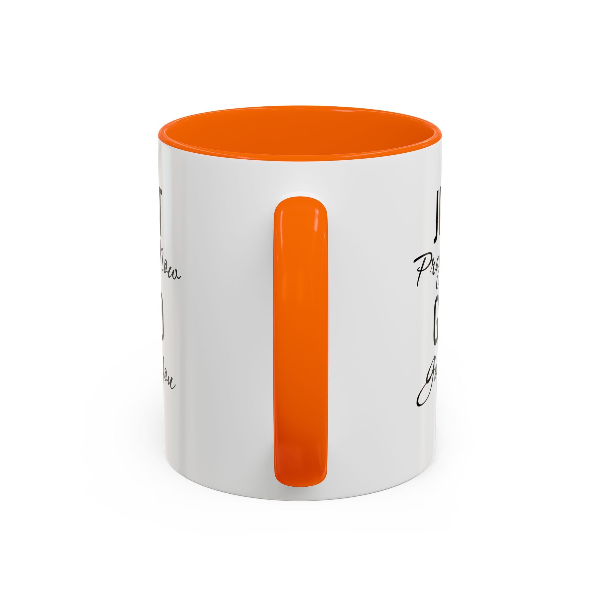 “Just Pray Now God Got You” Inspirational coffee Mug