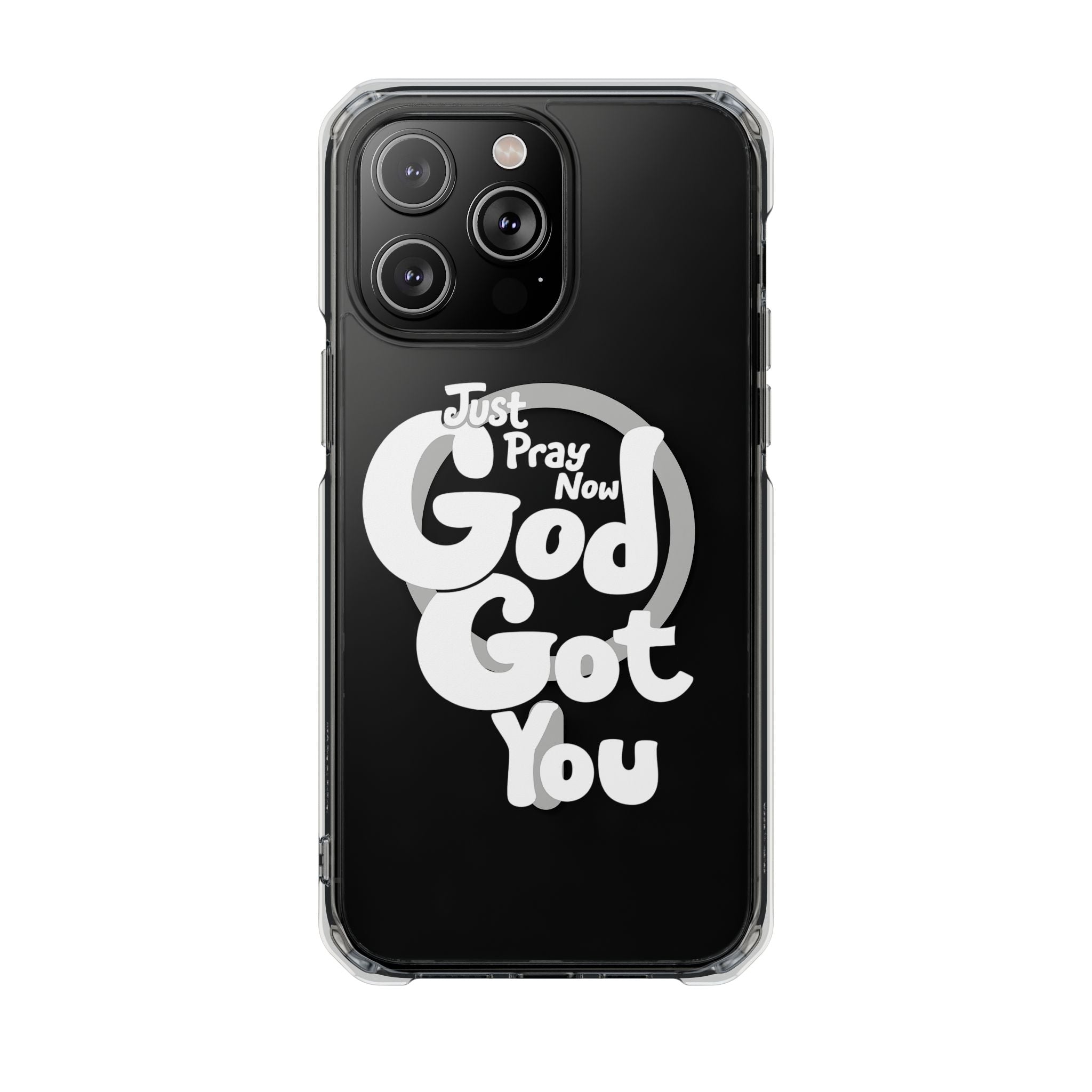 “Just Pray Now, God Got You” Clear Magnetic Impact Case