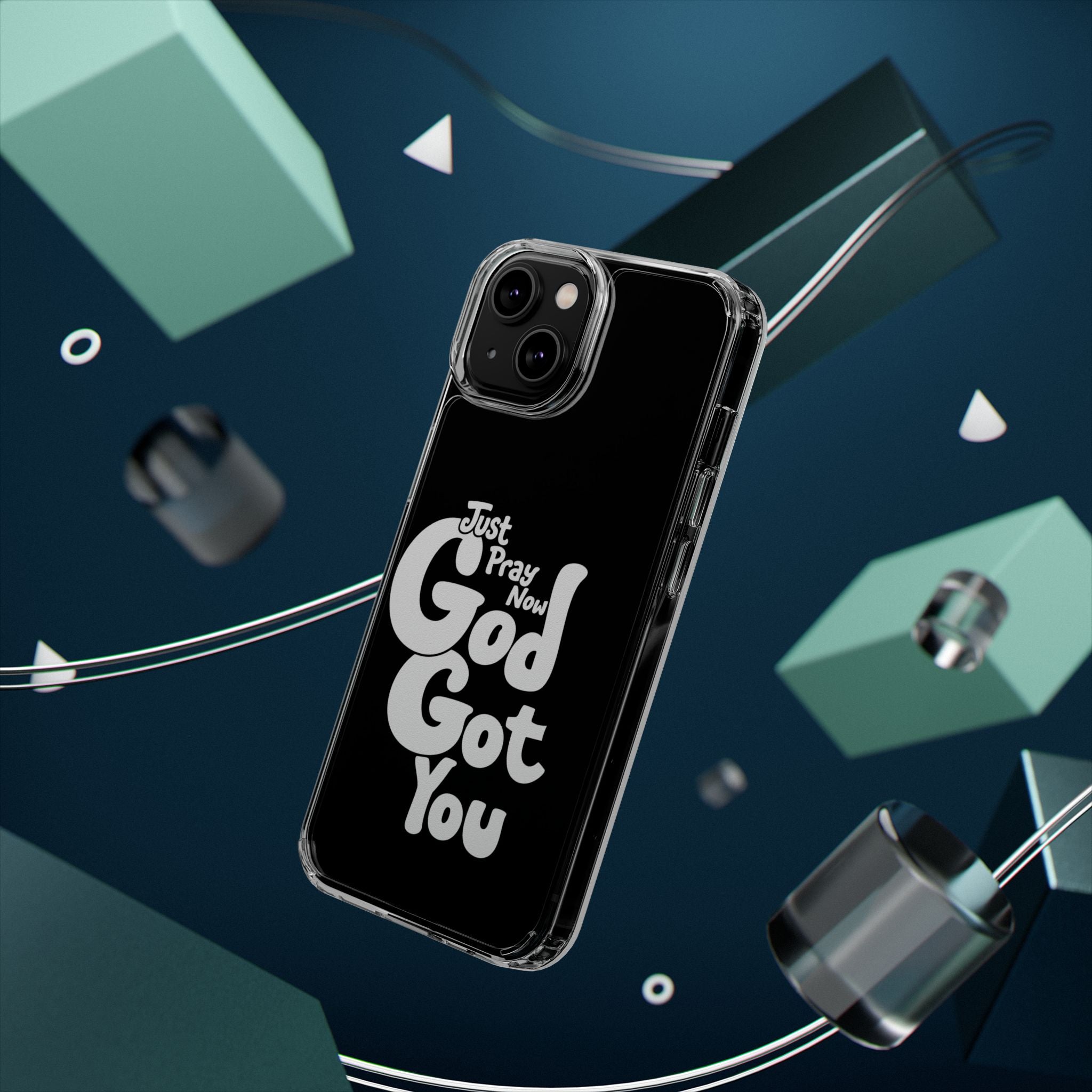 Clear Impact Phone Case “Just Pray Now God Got You" Protective Cover