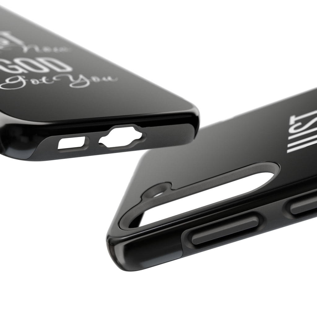 “Just Pray Now God Got You”  Tough Phone Case