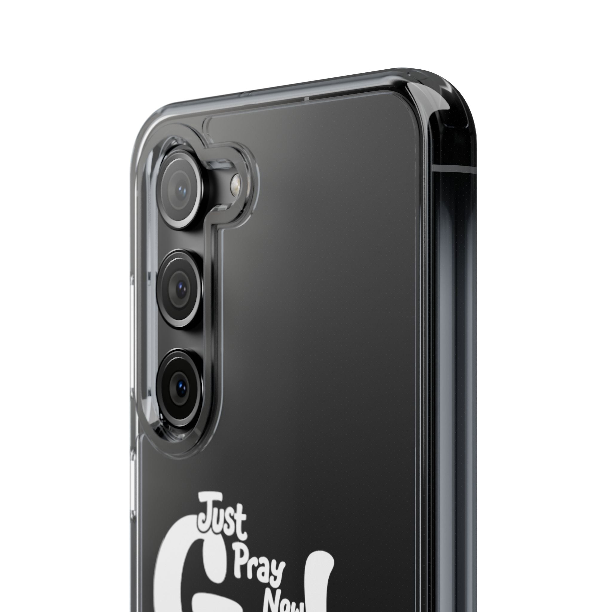 Clear Impact Phone Case “Just Pray Now God Got You" Protective Cover