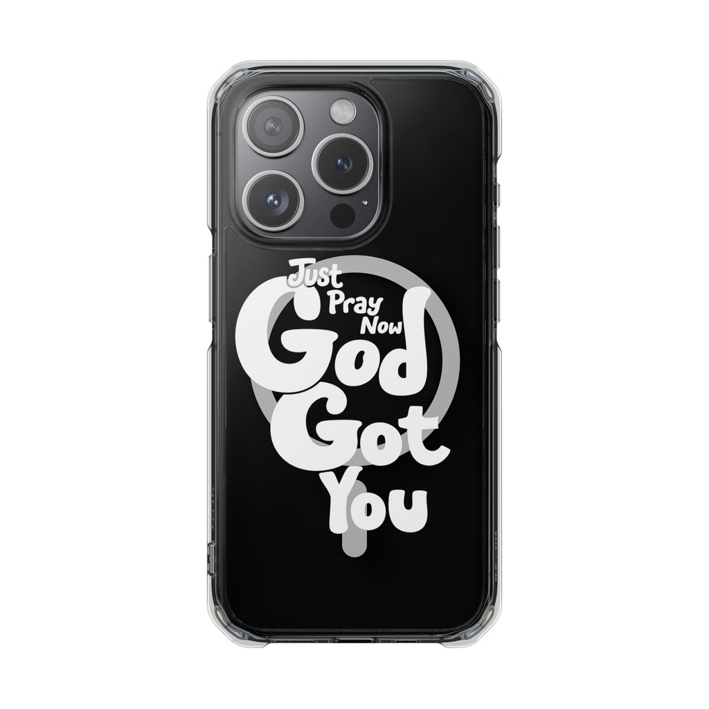 “Just Pray Now, God Got You” Clear Magnetic Impact Case