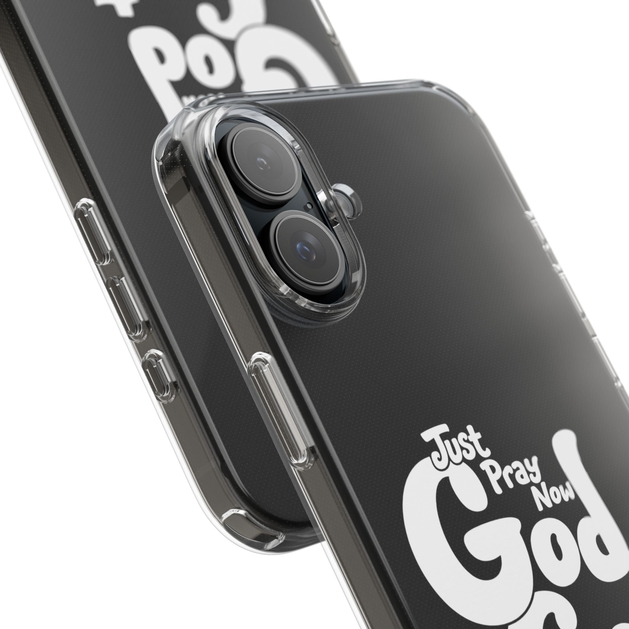 Clear Impact Phone Case “Just Pray Now God Got You" Protective Cover