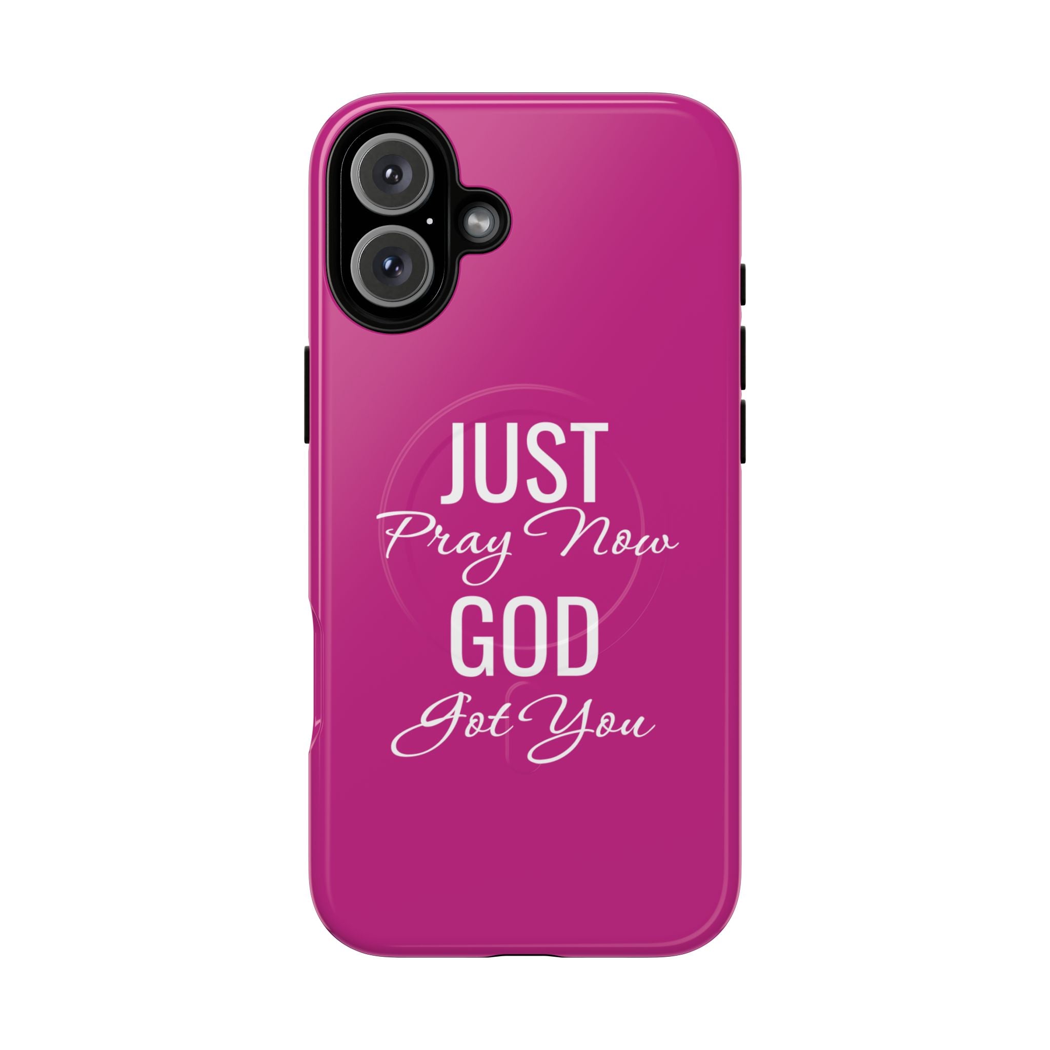 "Just Pray Now God Got You" Tough Magnetic Protective Case