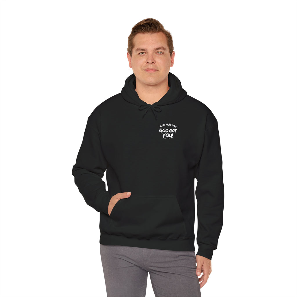 “Just Pray Now God Got You” Inspirational Hoodie ( 3 Colors )