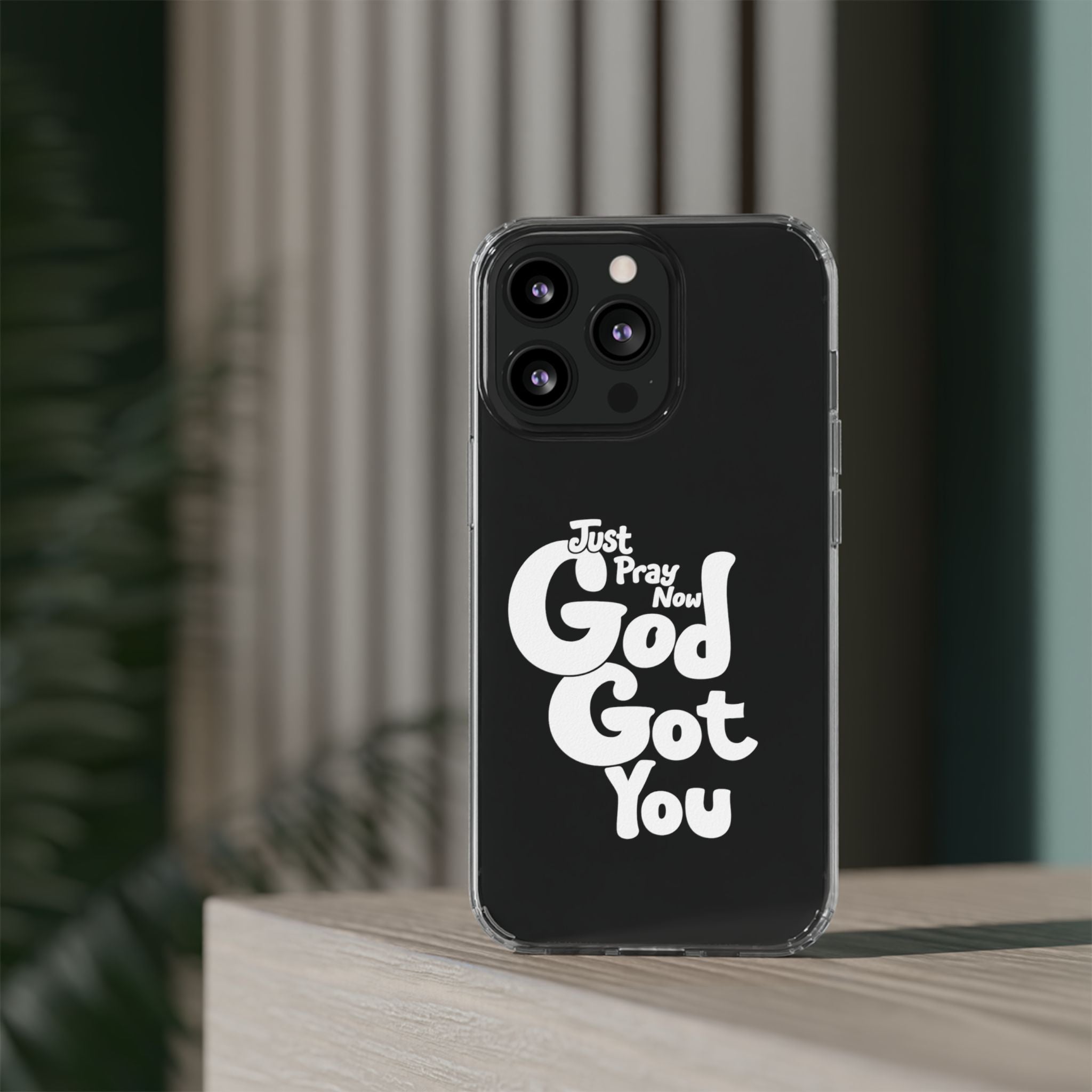 Clear Impact Phone Case “Just Pray Now God Got You" Protective Cover