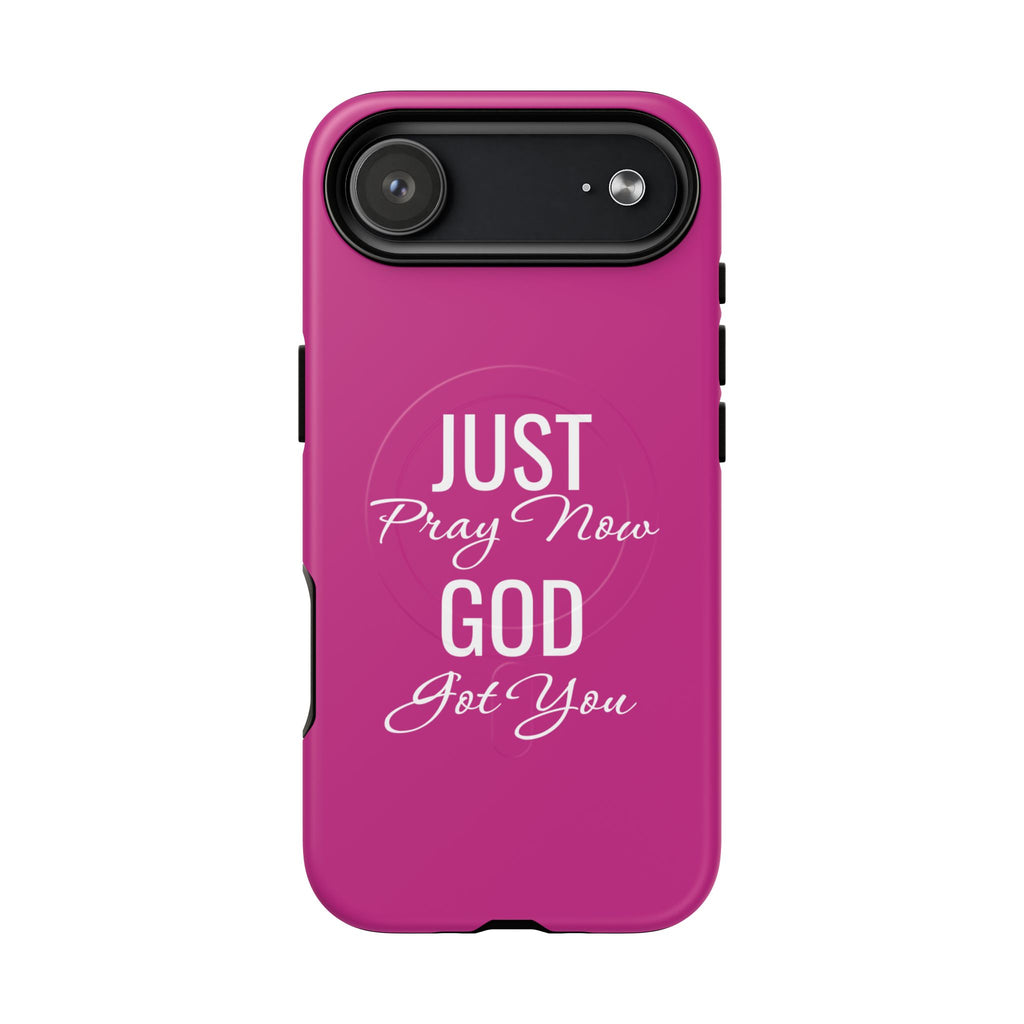 "Just Pray Now God Got You" Tough Magnetic Protective Case
