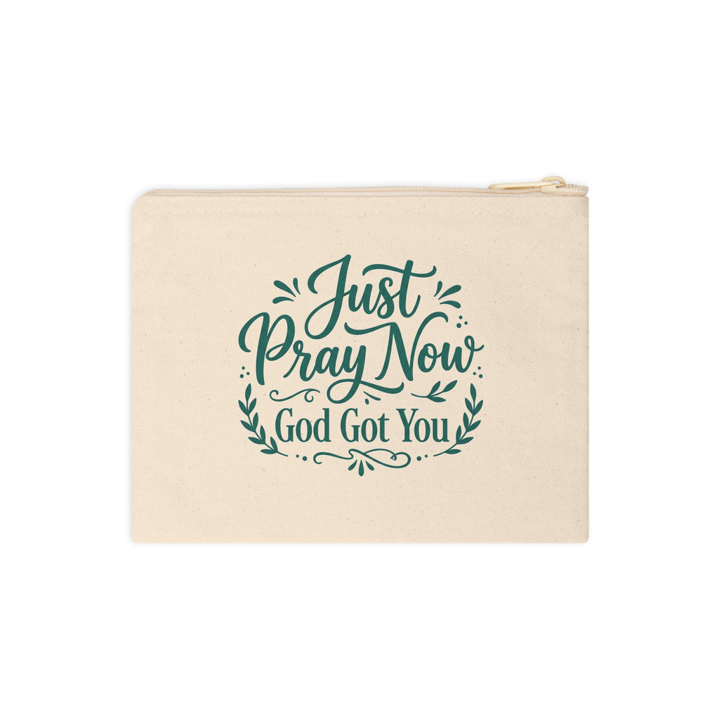 Canvas Zipper Pouch “Just Pray Now God Got You” Inspirational Accessory Pouch