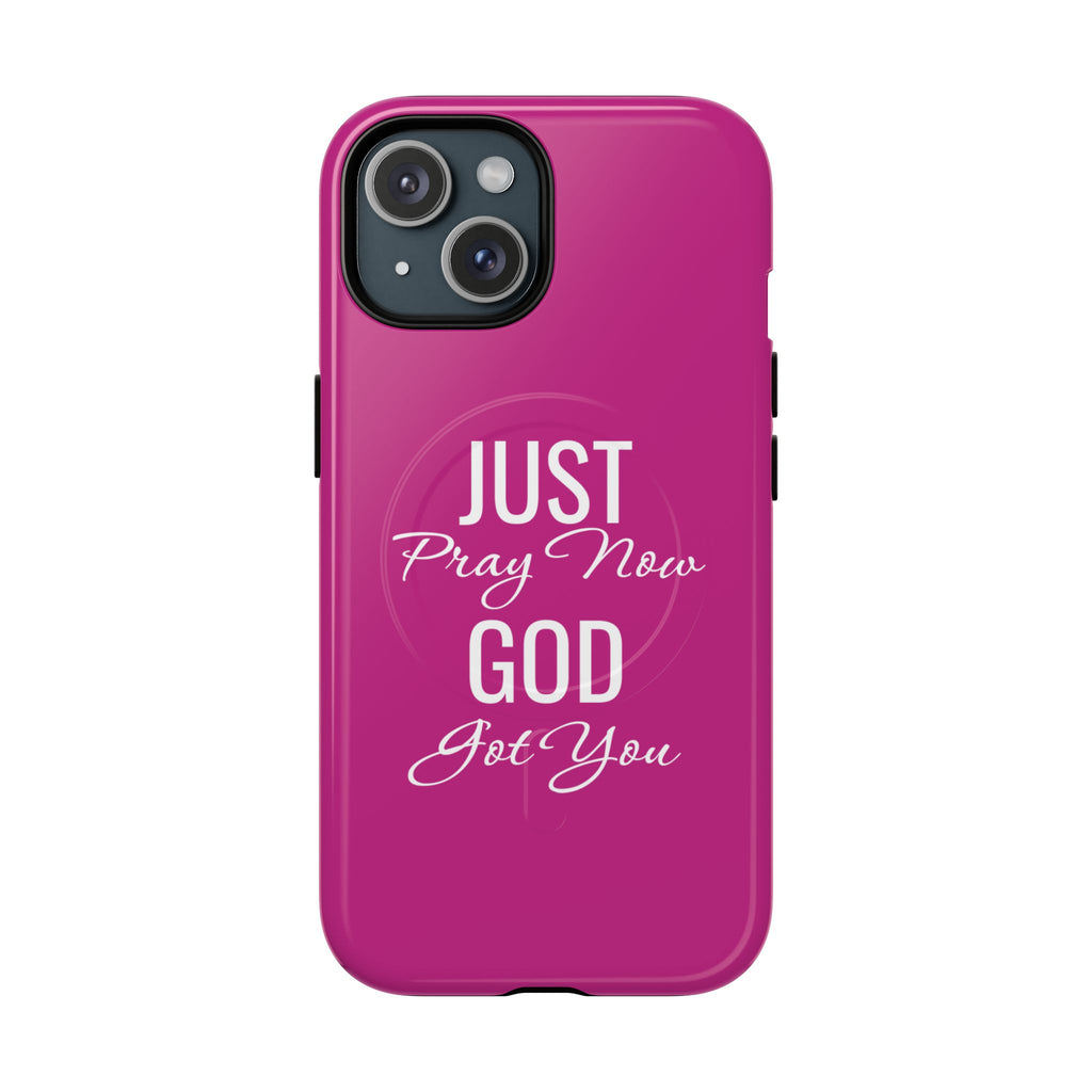 "Just Pray Now God Got You" Tough Magnetic Protective Case
