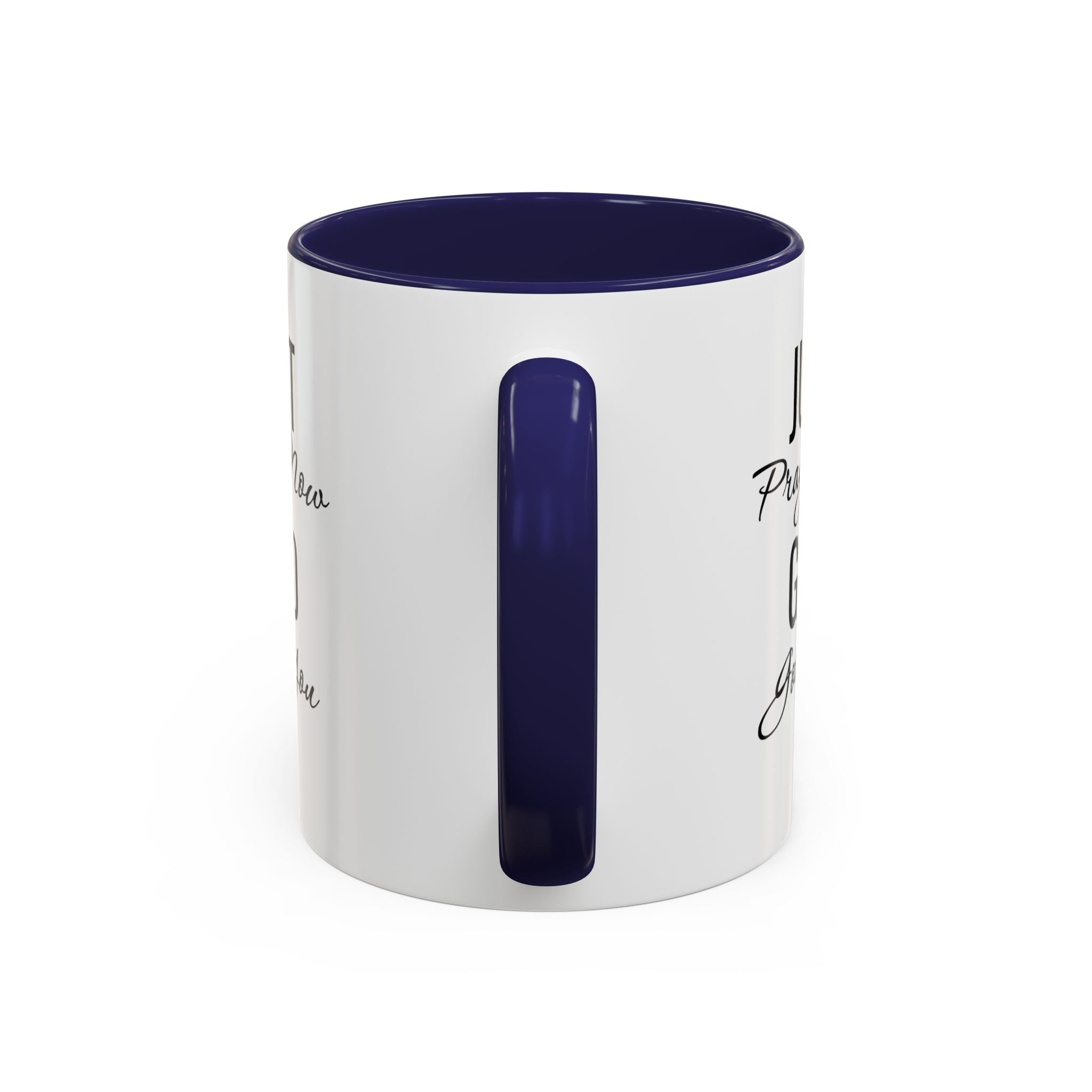 “Just Pray Now God Got You” Inspirational coffee Mug