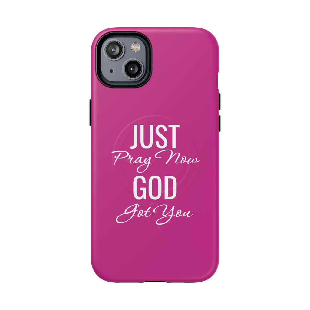 "Just Pray Now God Got You" Tough Magnetic Protective Case
