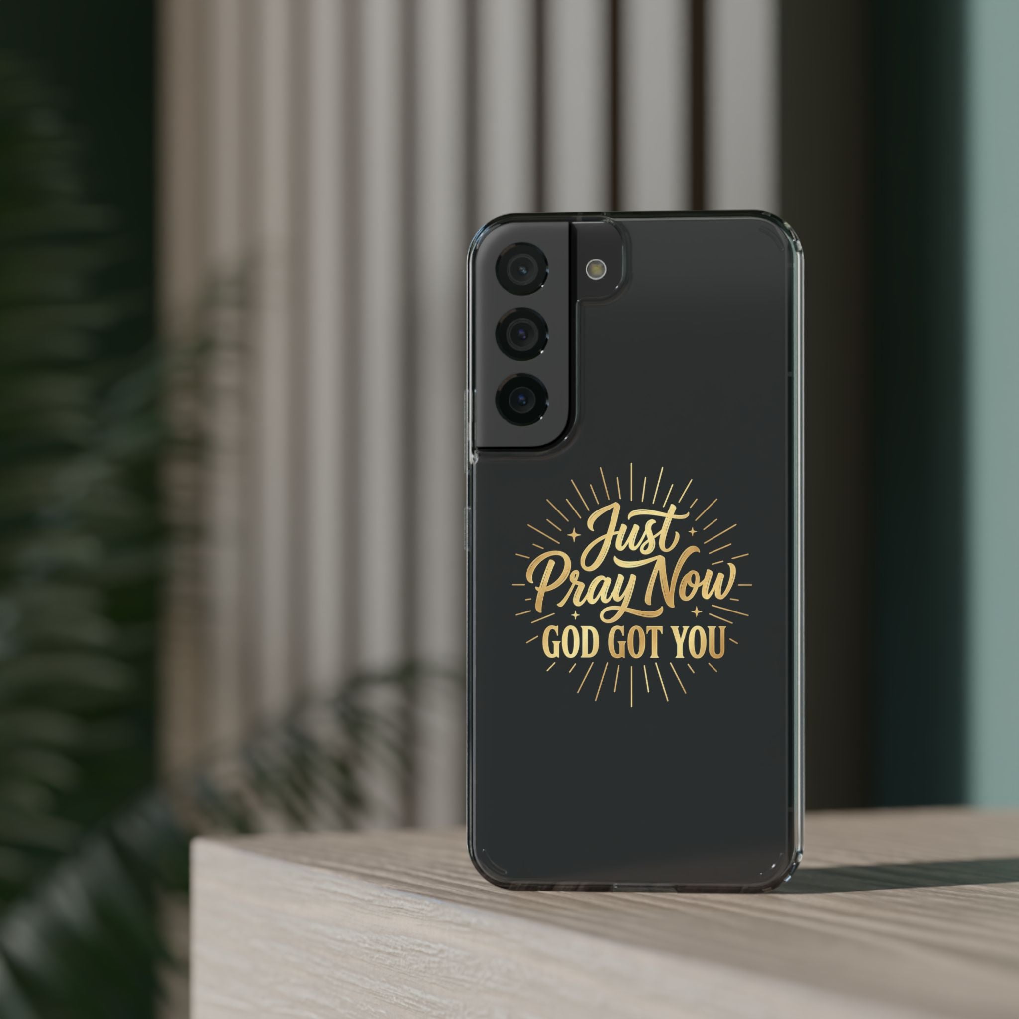 Phone Case “Just Pray Now God’s Got You" Clear Impact Resistant Case