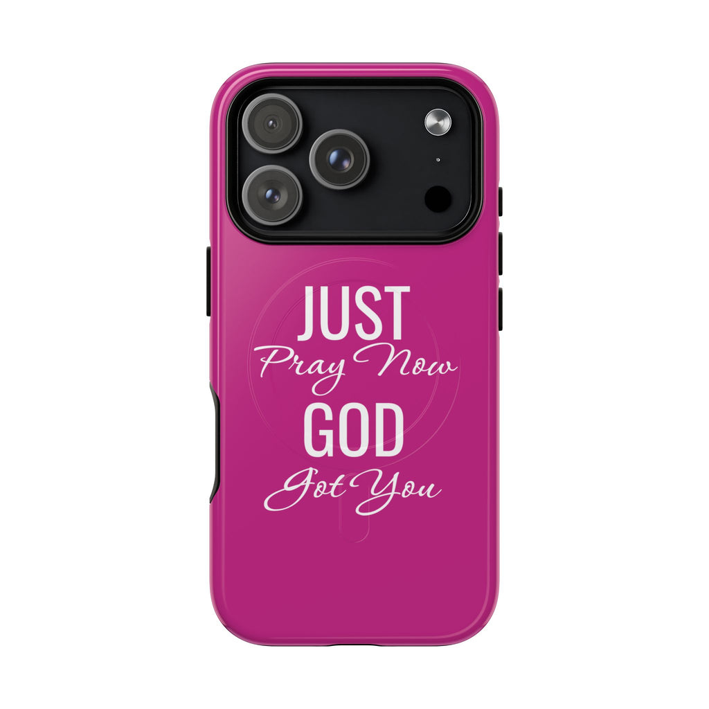 "Just Pray Now God Got You" Tough Magnetic Protective Case