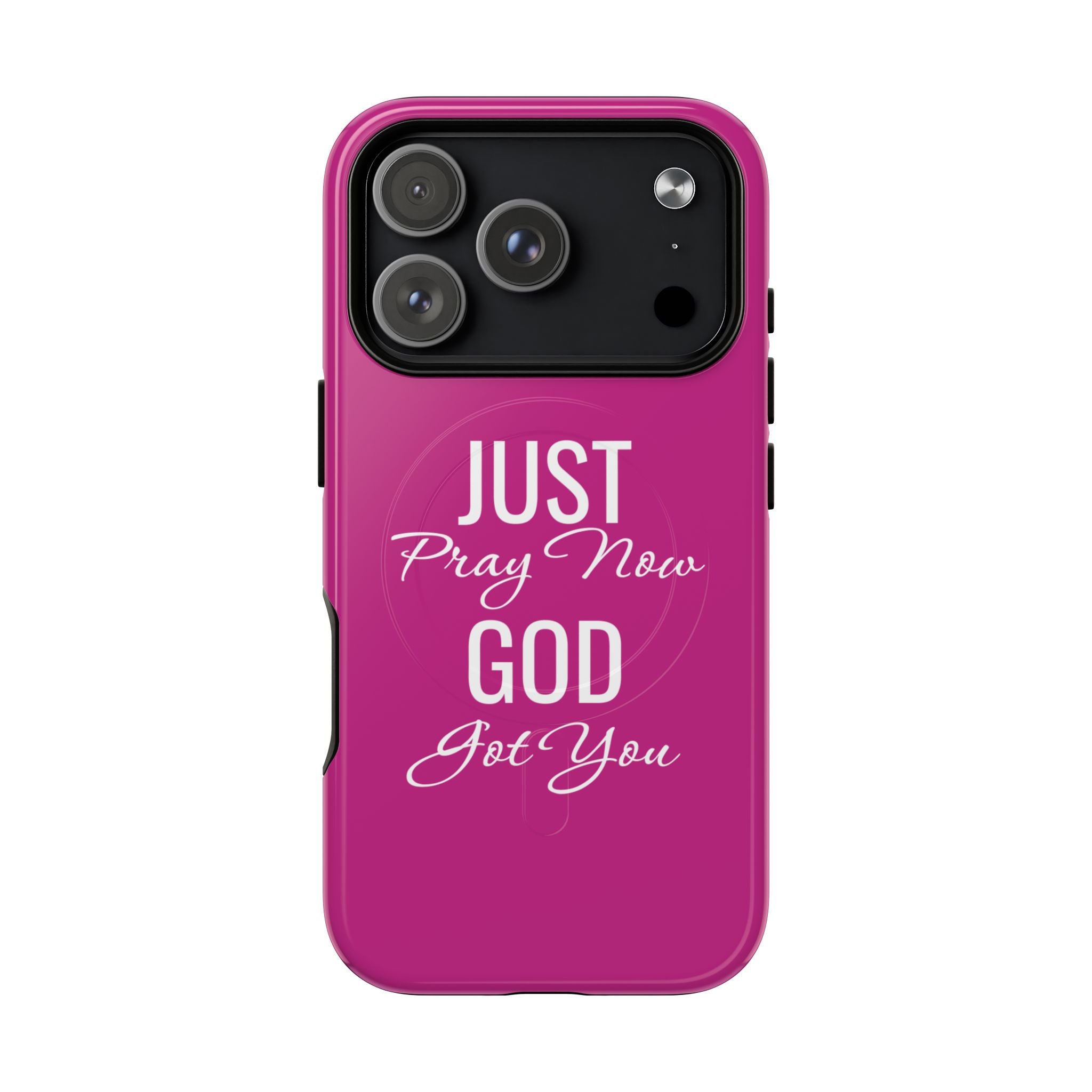 "Just Pray Now God Got You" Tough Magnetic Protective Case