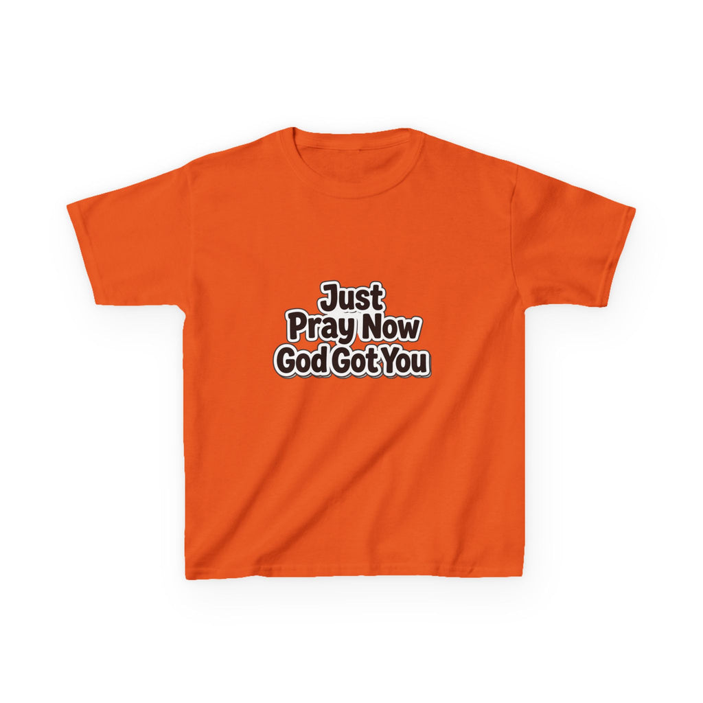 Kids Tee — "Just Pray Now God Got You" Inspirational Christian Shirt