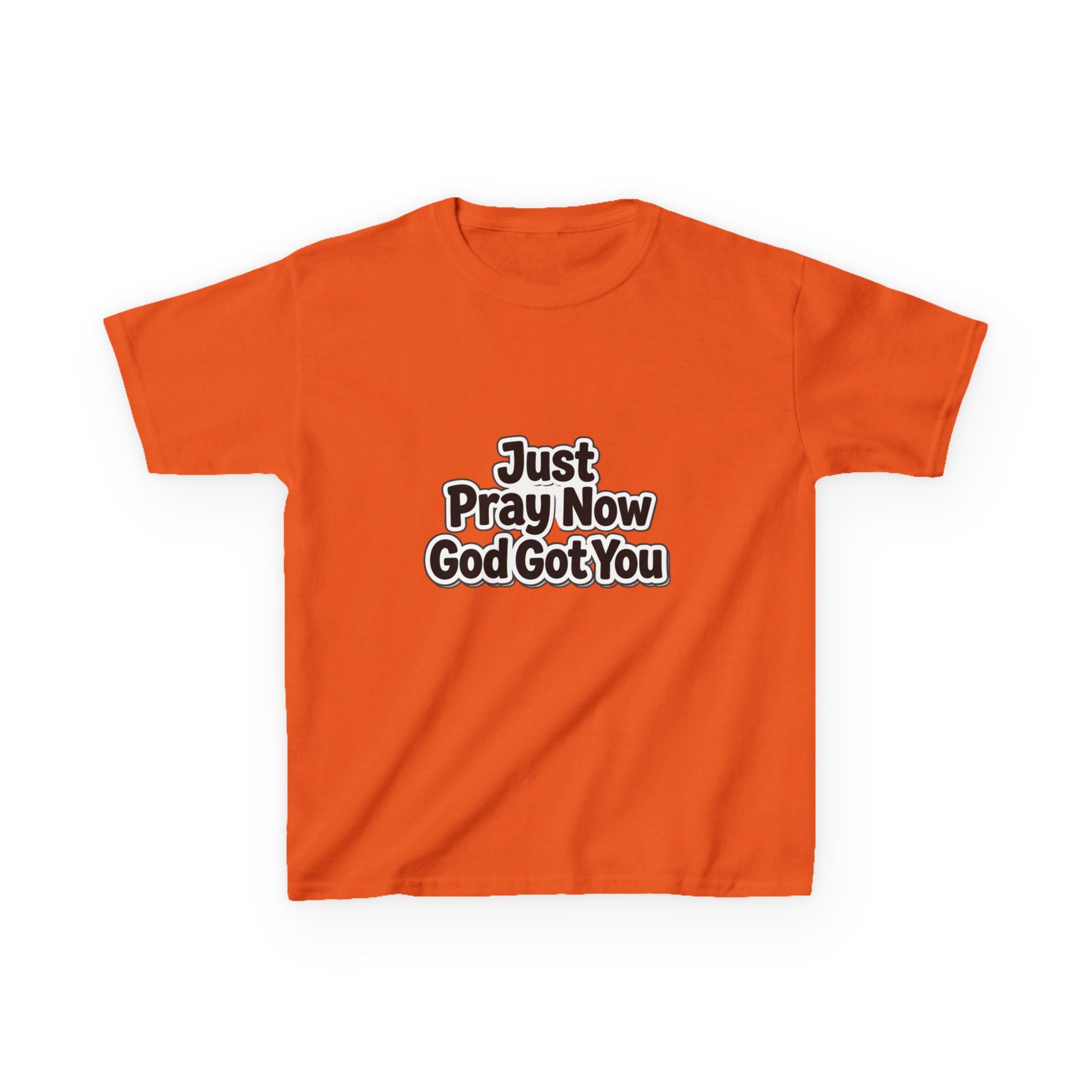 Kids Tee — "Just Pray Now God Got You" Inspirational Christian Shirt