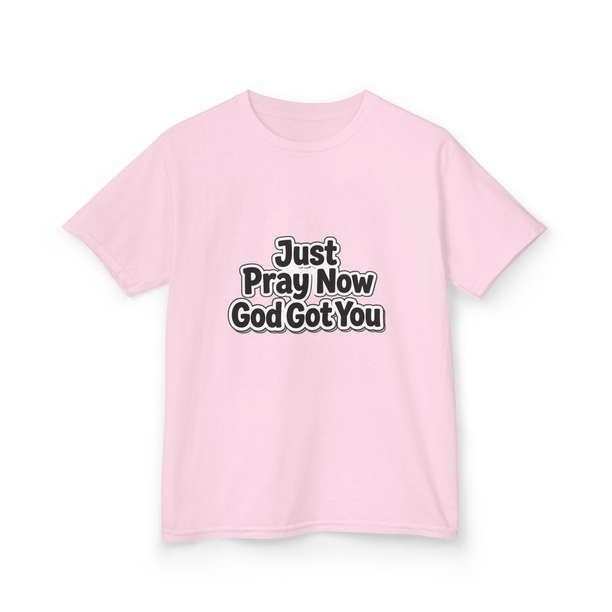 Kids Tee — "Just Pray Now God Got You" Inspirational Christian Shirt