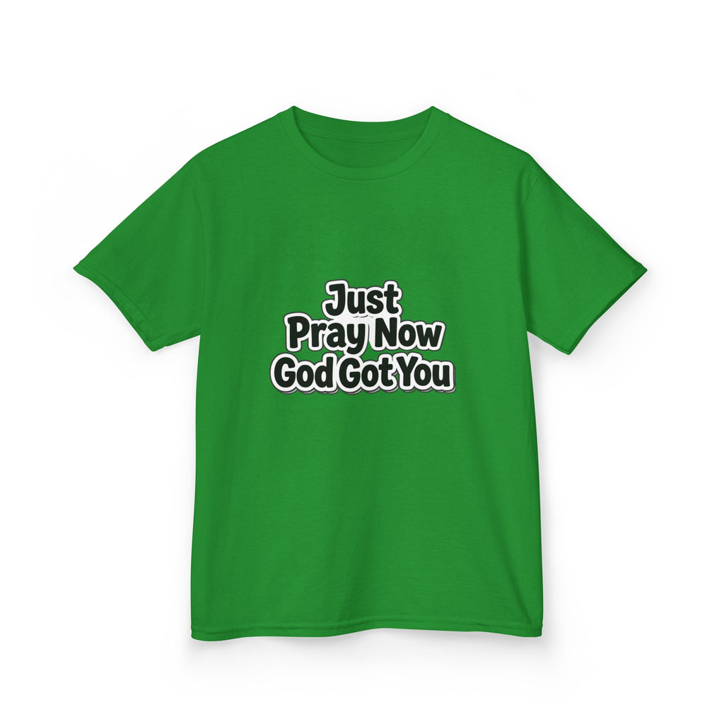 Kids Tee — "Just Pray Now God Got You" Inspirational Christian Shirt