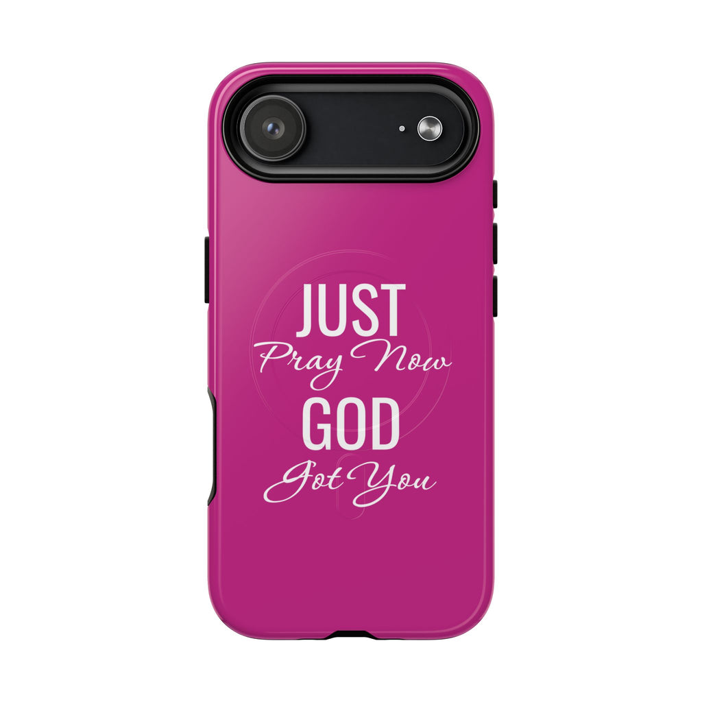 "Just Pray Now God Got You" Tough Magnetic Protective Case