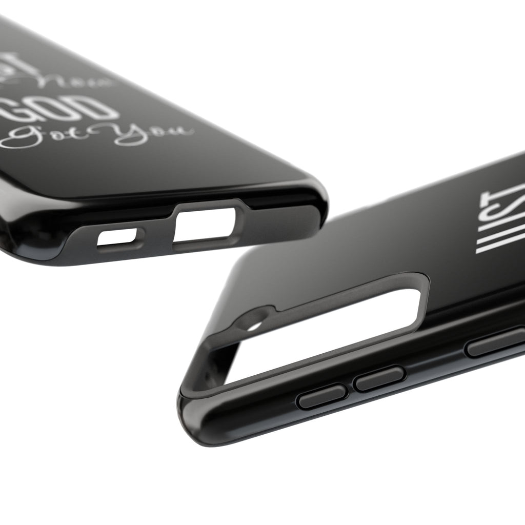 “Just Pray Now God Got You”  Tough Phone Case