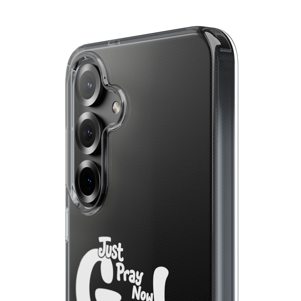 Clear Impact Phone Case “Just Pray Now God Got You" Protective Cover