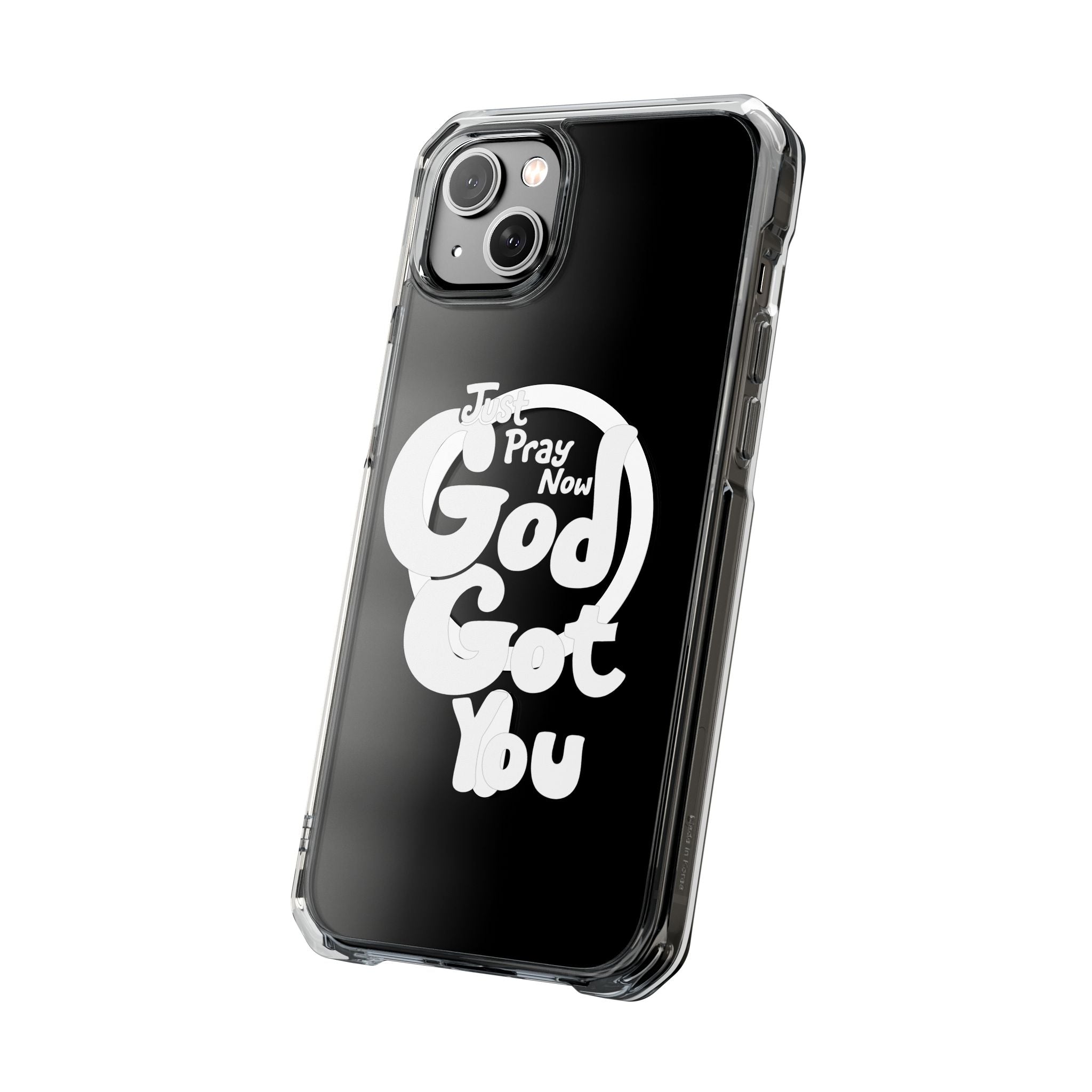 “Just Pray Now, God Got You” Clear Magnetic Impact Case